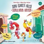 Soru İşareti Ailesi Sorularını Arıyor - Berna Peker - İthaki Çocuk Yayınları