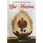 Nar Mevsimi - Çiler Nazife Koşar - Yakın Kitabevi