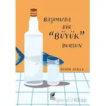 Başımızda Bir Büyük Dursun - Nedim Atilla - Sakin Kitap