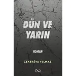 Dün ve Yarın - Zekeriya Yılmaz - Bengisu Yayınları