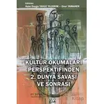Kültür Okumaları Perspektifinden 2. Dünya Savaşı ve Sonrası - Kolektif - Ütopya Yayınevi