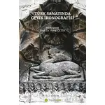 Türk Sanatında Geyik İkonografisi - Yusuf Çetin - Hiperlink Yayınları