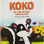 Koko Küçücük Şeylerle Mutlu Oluyor - Naciye Uytun Gürer - Mavi Nefes Yayınları