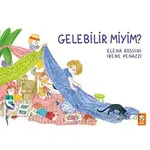 Gelebilir miyim? - Elena Rossini - Eksik Parça Yayınları