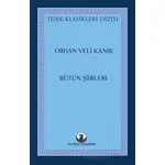 Bütün Şiirleri - Orhan Veli Kanık - Myrina Yayınları