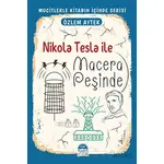 Nikola Tesla ile Macera Peşinde - Özlem Aytek - Martı Çocuk Yayınları