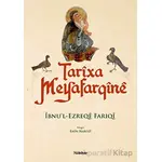 Tarixa Meyafarqine (Özel Baskı) - İbnul-Ezreqe Fariqi - Nubihar Yayınları