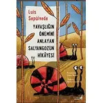 Yavaşlığın Önemini Anlayan Salyangozun Hikayesi - Luis Sepulveda - Everest Yayınları