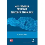 Mali Egemenlik Boyutuyla Blokzincir Teknolojisi - Muhammet Durdu - Adalet Yayınevi