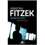 Amok Oyunu - Sebastian Fitzek - Pegasus Yayınları