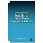 Gelecekten Ödünç Almak: Somut Olmayan Kültürel Miras ve Sürdürülebilir Kalkınma