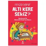 Altı Kere Sekiz? - Feyza Demir - Doğan Çocuk