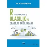 R Uygulamalarıyla Olasılık ve Olasılık Dağılımları - Özlem Gürünlü Alma - Nobel Akademik Yayıncılık