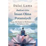 Budizm’e Göre İnsan Olma Potansiyeli - Dalai Lama - Destek Yayınları