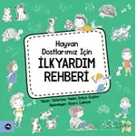 Hayvan Dostlarımız İçin İlkyardım Rehberi - Gökçe Coşkun - Vakıfbank Kültür Yayınları