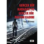 Gerçek Bir Kabadayı ve Gerçek Bir Pavyon Kadını - Yazı Bilmez - Tilki Kitap