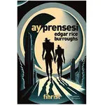 Ay Prensesi - Edgar Rice Burroughs - Fihrist Kitap