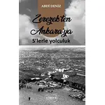 Zerezek’ten Ankara’ya S’lerle Yolculuk - Abdi Deniz - Liman Yayınevi