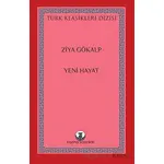 Yeni Hayat - Ziya Gökalp - Myrina Yayınları