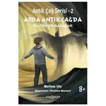Antik Çağ Serisi - 2 Arda Antik Çağ’da Platon’un Mağarası - Meltem Ulu - Yeni İnsan Yayınevi