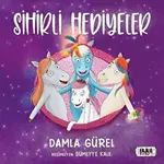 Sihirli Hediyeler - Damla Gürel - Tilki Kitap