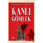 Kanlı Gömlek - Ömer Rıza Doğrul - Ravza Yayınları