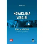 Konaklama Vergisi Teori ve Mevzuatı - Selçuk Yücel - Adalet Yayınevi