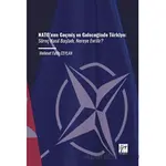 NATO’nun Geçmiş ve Geleceğinde Türkiye - M. Fatih Ceylan - Gazi Kitabevi