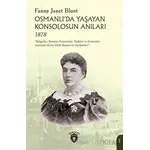 Osmanlıda Yaşayan Konsolosun Anıları 1878 - Fanny Janet Blunt - Dorlion Yayınları