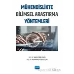 Mühendislikte Bilimsel Araştırma Yöntemleri - Şuayb Çağrı Yener - Nobel Akademik Yayıncılık