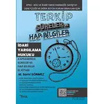 Terkip İdari Yargılama Hukuku Kapsamında Süreler ve Hap Bilgiler El Kitabı