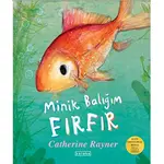 Minik Balığım Fırfır - Catherine Rayner - Ketebe Çocuk