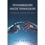 Peygamberlerin Mucize Teknolojileri - Ali Akgün - Cinius Yayınları