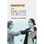 Covid -19 ve Gençlerde Yalnızlık - Mustafa Türkmen - Paradigma Akademi Yayınları