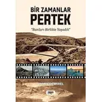 Bir Zamanlar Pertek - Hamdi Demirel - Tilki Kitap