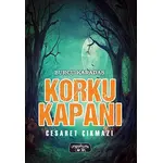 Korku Kapanı - Cesaret Çıkmazı - Burcu Karadaş - Yediveren Çocuk