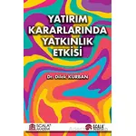Yatırım Kararlarında Yatkınlık Etkisi - Dilek Kurban - Scala Yayıncılık
