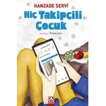 Hiç Takipçili Çocuk - Hanzade Servi - Altın Kitaplar