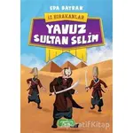 Yavuz Sultan Selim - İz Bırakanlar - Eda Bayrak - Yediveren Çocuk
