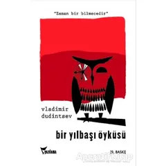 Bir Yılbaşı Öyküsü - Vladimir Dudintsev - Yazılama Yayınevi
