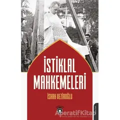 İstiklal Mahkemeleri - İshak Veziroğlu - Dorlion Yayınları