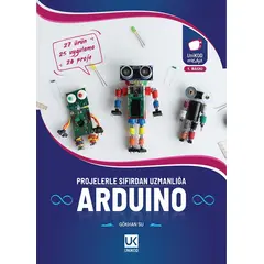 Unikod Arduino Projelerle Sıfırdan Uzmanlığa