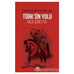 Türk’ün Yolu - Rıza Süreyya - Halk Kitabevi
