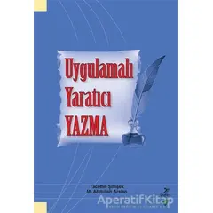 Uygulamalı Yaratıcı Yazma - Tacettin Şimşek - Grafiker Yayınları