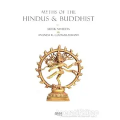 Myths of the Hindus and Buddhist - Sister Nivedita - Gece Kitaplığı