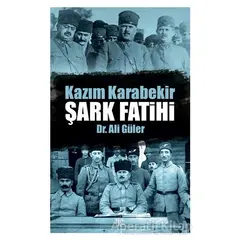 Şark Fatihi - Kazım Karabekir - Ali Güler - Halk Kitabevi
