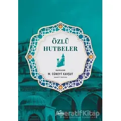 Özlü Hutbeler - M. Cüneyt Kavşut - Ravza Yayınları