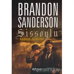 Sissoylu: Kanun Alaşımı - Brandon Sanderson - Akıl Çelen Kitaplar