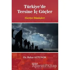 Türkiyede Tersine İç Göçler - Bahar Altunok - Astana Yayınları