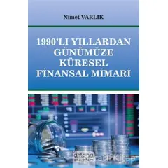 1990’lı Yıllardan Günümüze Küresel Finansal Mimari - Nimet Varlık - Astana Yayınları